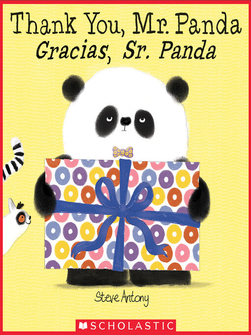 Title details for Thank You, Mr. Panda / Gracias, Sr. Panda by Steve Antony - Available